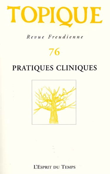 Topique, n° 76. Pratiques cliniques