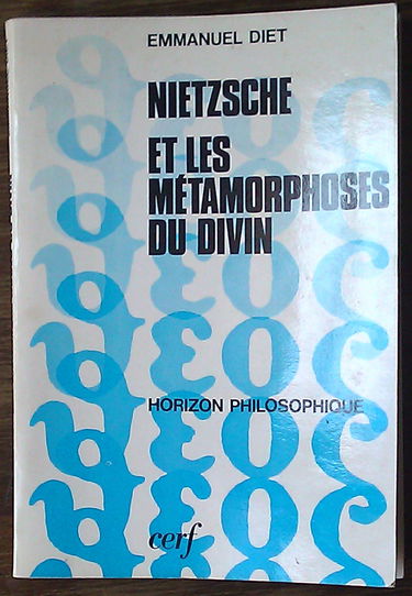 Nietzsche et les métamorphoses du divin.