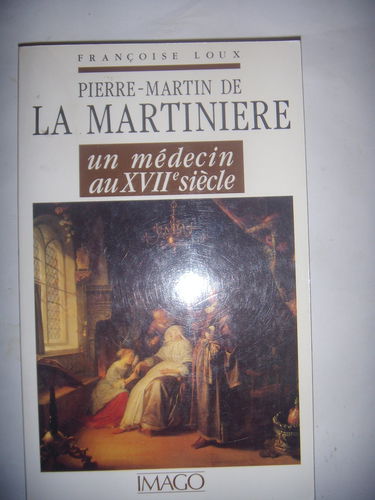 Pierre-Martin de La Martinière : un médecin au XVIIe siècle