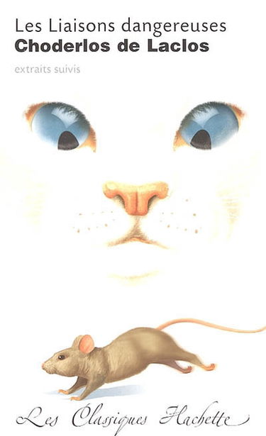 Les liaisons dangereuses : roman épistolaire : extraits suivis (conservant la continuité de l'action et celle du tissu épistolaire) : texte conforme à l'édition de 1782