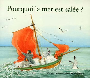 Pourquoi la mer est salée ?