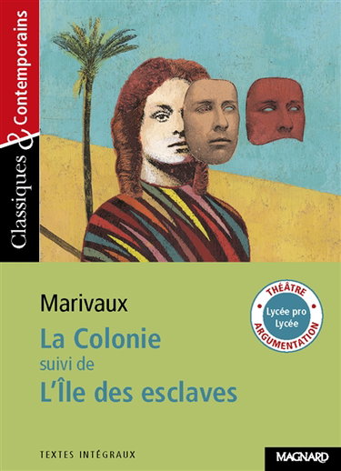 La colonie. L'île des esclaves