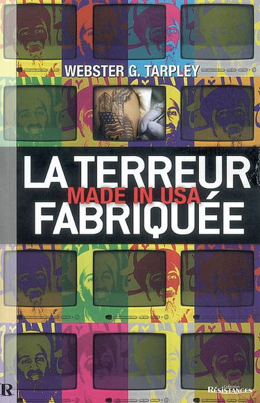 La terreur fabriquée made in USA : 11 septembre, le mythe du XXIe siècle