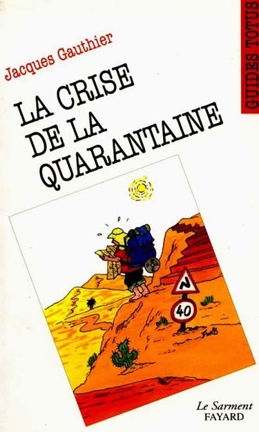 La crise de la quarantaine