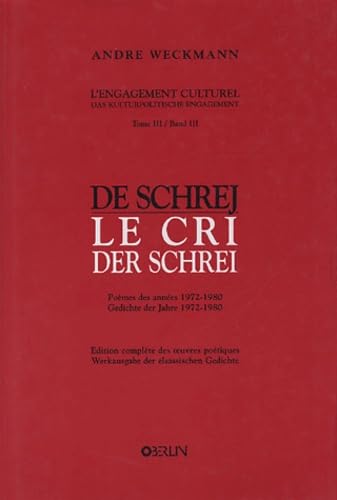 Le cri : Der schrei: Tome 3 : Band 3, Poèmes des années 1972-1980 : Gediche der Jahre 1972-1980