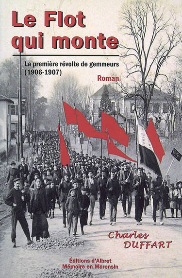 Le flot qui monte : la première révolte de gemmeurs (1906-1907)