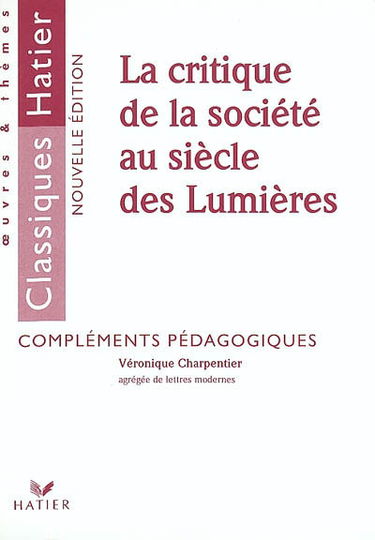 La critique de la société au siècle des Lumières : compléments pédagogiques