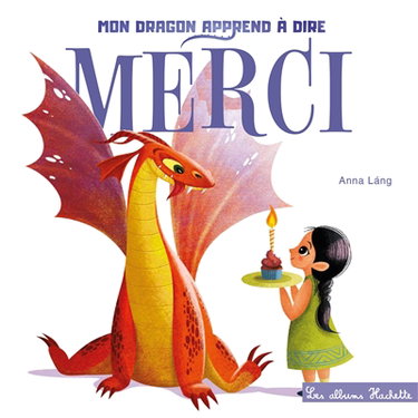 Couverture de Mon dragon apprend à dire merci