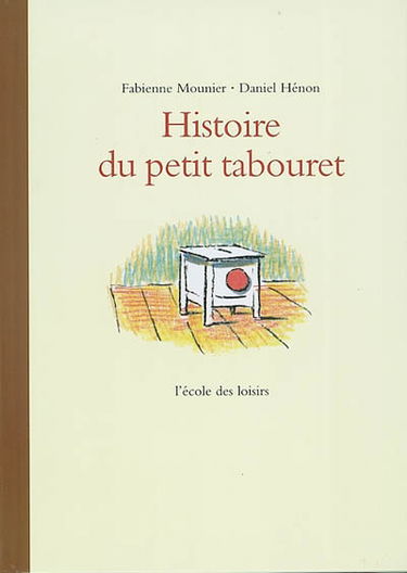 Histoire du petit tabouret