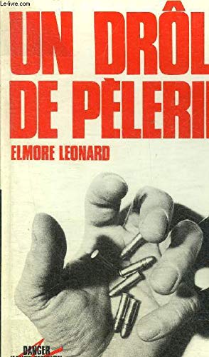 Couverture de Un drôle de pèlerin par Elmore Leonard