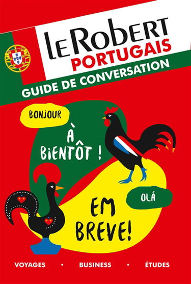 Le Robert portugais : guide de conversation : voyages, business, études
