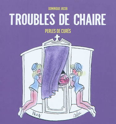 Troubles de chaire : perles de curés