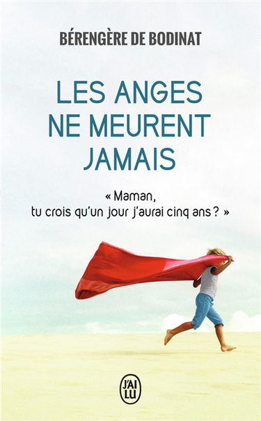 Les anges ne meurent jamais : récit