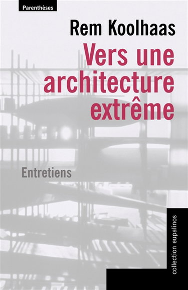 Couverture de Vers une architecture extrême : entretiens