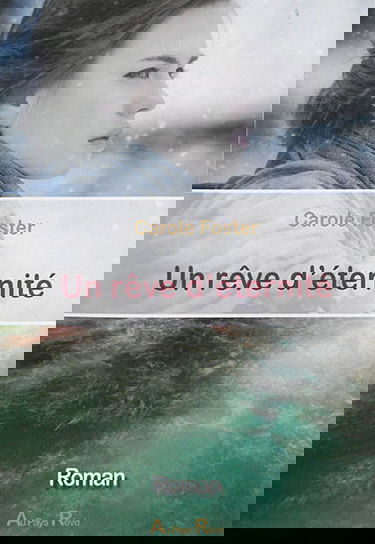 Un rêve d'éternité