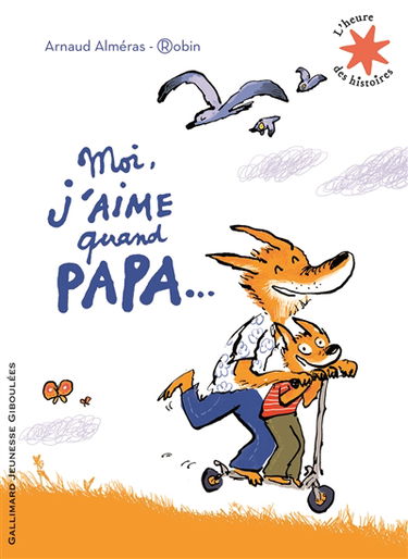 Moi, j'aime quand papa...