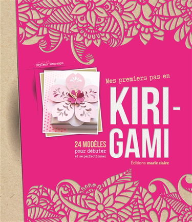Mes premiers pas en kirigami : 24 modèles pour débuter et se perfectionner
