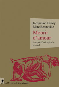 Mourir d'amour : autopsie d'un imaginaire criminel