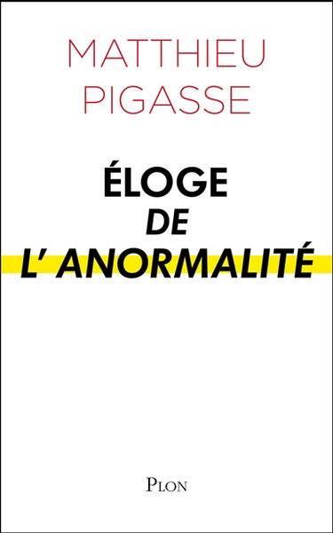 Eloge de l'anormalité