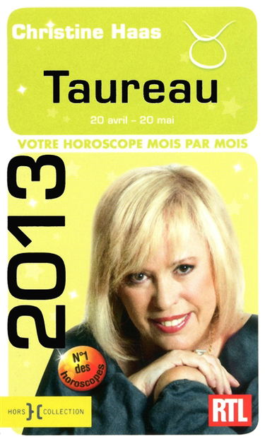 Taureau 2013 : 20 avril-20 mai : votre horoscope mois par mois