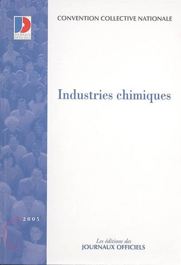 Industries chimiques : convention collective nationale du 30 décembre 1952, étendue par arrêté du 13 novembre 1956
