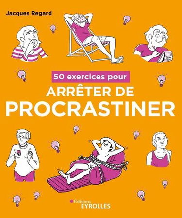 Couverture de 50 exercices pour arrêter de procrastiner
