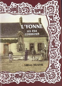 L'Yonne : les 454 communes