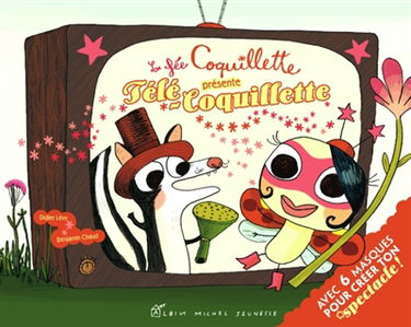La fée Coquillette présente Télé-Coquillette
