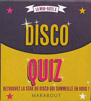 Couverture de La mini-boîte à disco : quiz : retrouvez la star du disco qui sommeil en vous !