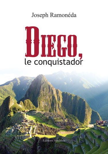 Diego, le conquistador