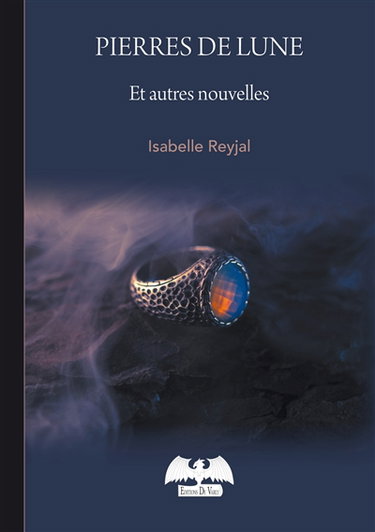Pierres de lune : et autres nouvelles