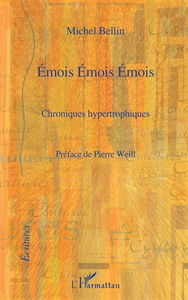 Emois émois émois : chroniques hypertrophiques