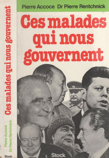 Ces malades qui nous gouvernent