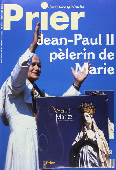 Jean paul ii pelerin de marie prier hs n76