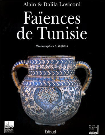 Les faïences de Tunisie : Qallaline et Nabeul