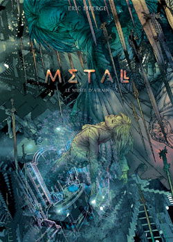 Metal. Vol. 1. Le musée d'airain