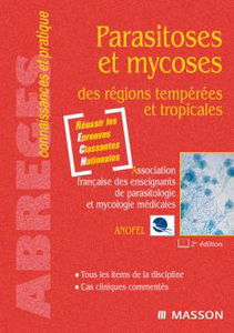 Parasitoses et mycoses des zones tempérées et tropicales