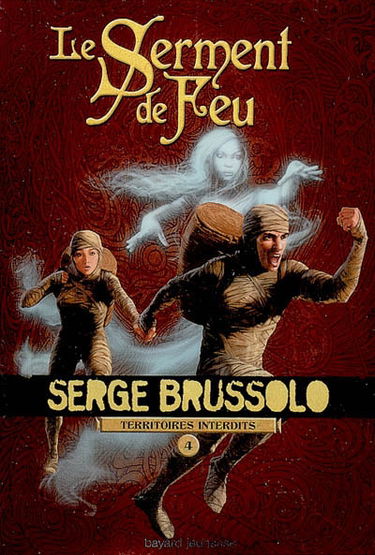 Territoires interdits. Vol. 4. Le serment de feu