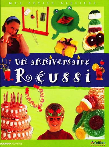 Un anniversaire réussi
