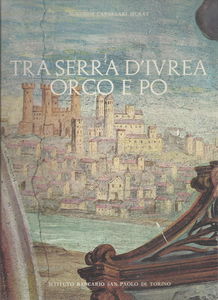 Tra Serra d'Ivrea Orco e Po