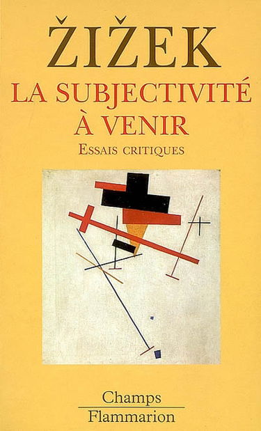 La subjectivité à venir : essais critiques