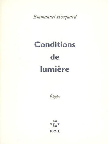 Conditions de lumière : élégies