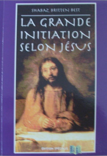 La grande initiation selon Jésus ou Le drame de l'âme