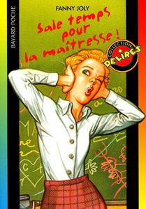 Sale temps pour la maîtresse