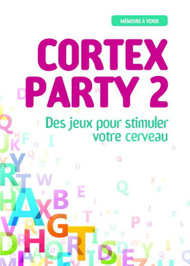 Cortex party : des jeux pour stimuler votre cerveau. Vol. 2