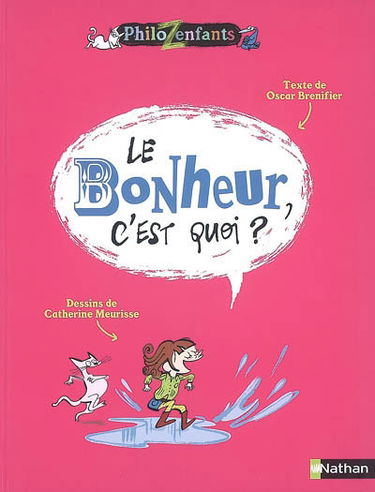 Le bonheur, c'est quoi ?