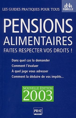 Pensions alimentaires 2003 : Faites respecter vos droits !