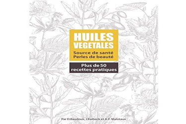 Couverture de Amirys | Livre Huiles Végétales par D.Baudoux, J.Kaibeck et A-F.Malotaux