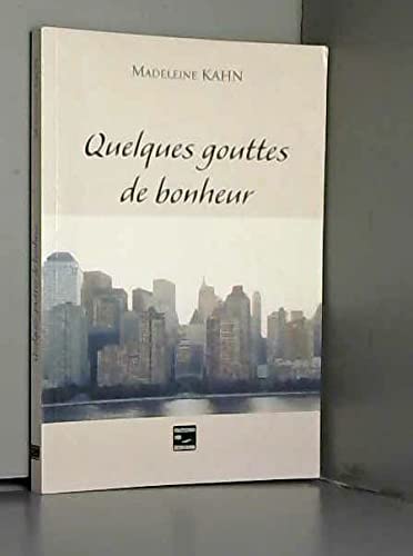 Quelques gouttes de bonheur