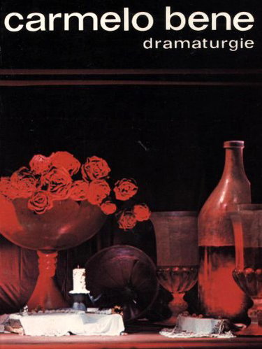 Couverture de Carmelo Bene : Dramaturgie